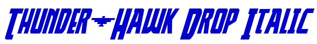 Thunder-Hawk Drop Italic шрифт